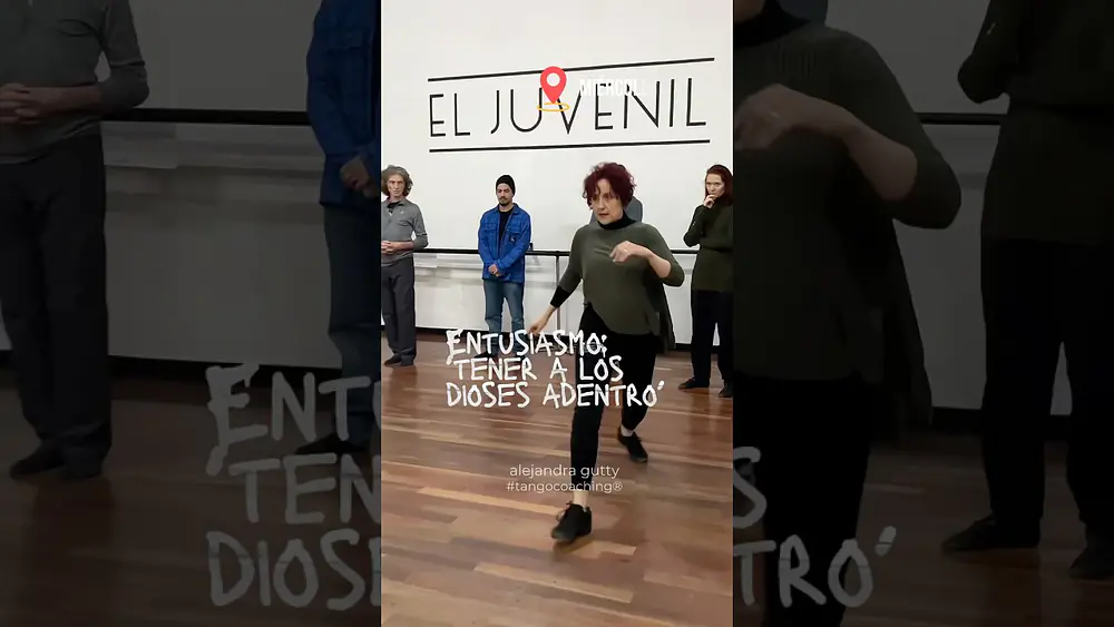 Video thumbnail for ENTUSIASMO: 'tener a los dioses adentro'. | Alejandra Gutty • Tango Coaching®