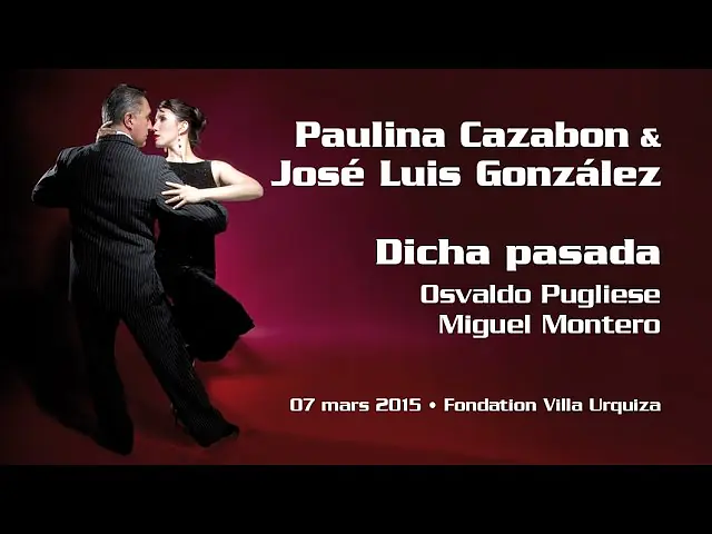 Video thumbnail for Paulina Cazabon & José Luis González - Dicha pasada - 07 mars 2015