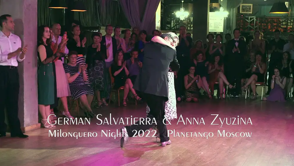 Video thumbnail for German Salvatierra & Anna Zyuzina - Milonguero nights 2022