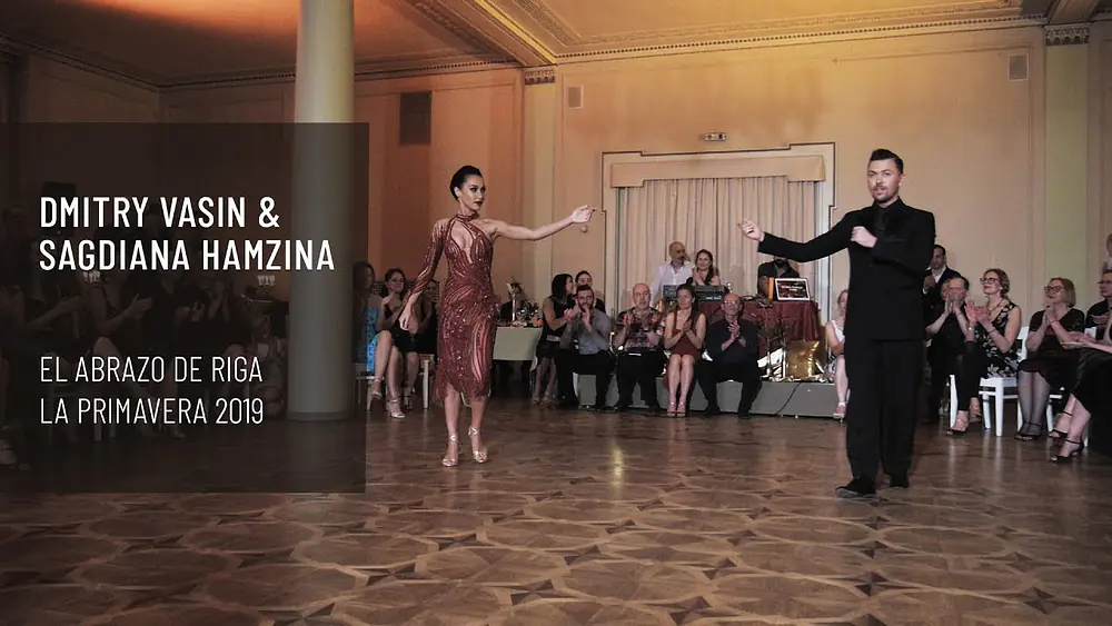 Video thumbnail for Dmitry Vasin & Sagdiana Hamzina (1). EL ABRAZO DE RIGA * LA PRIMAVERA 2019 *