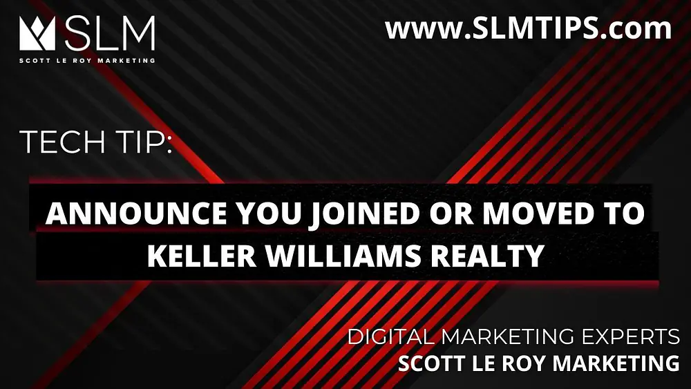 Video thumbnail of Tech Tip: Announce You joined or Moved To Keller Williams Realty
