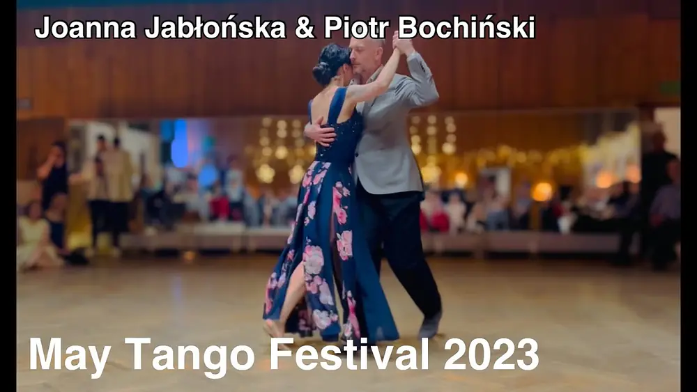 Video thumbnail for Joanna Jabłońska & Piotr Bochiński May Tango Festival 2023 3/4