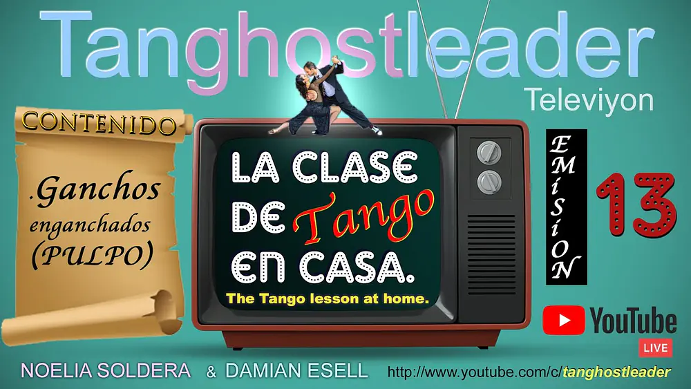 Video thumbnail for Ganchos enganchados al estilo Pulpo -  Clase de Tango, emisión 13, x Damián Esell y Noelia Soldera