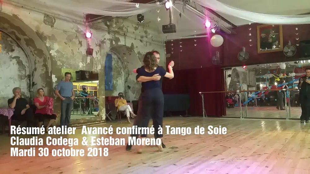 Video thumbnail for Claudia Codega & Esteban Moreno Résumé atelier Avancé confirmé à Tango de Soie Mardi 30 octobre 2018