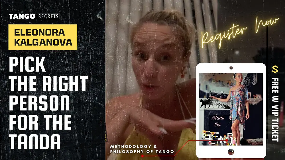 Video thumbnail for Ultimate Tango Wisdom presents Eleonora Kalganova - pick the right person for the tanda
