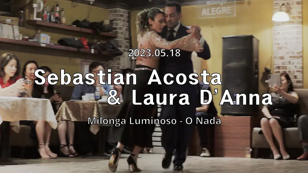 Video thumbnail for [ Tango ] 2023.05.18 - Sebastian Acosta & Laura D'Anna - Show.No.4