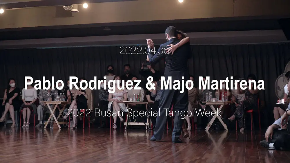 Video thumbnail for [ Tango ] 2022.04.30 Pablo Rodriguez & Majo Martirena - Show.No.2