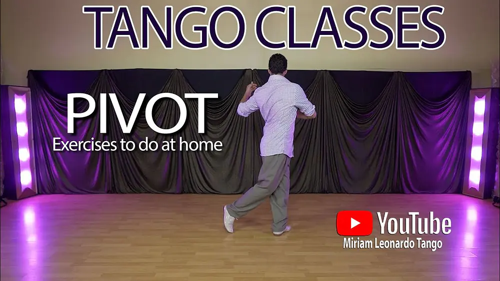 Video thumbnail for Tango Technique for leaders (Pivot exercises to do at home) by Leonardo Barrionuevo
