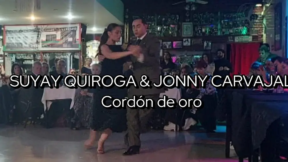Video thumbnail for SUYAY QUIROGA & JONNY CARVAJAL || Cordon de oro (Anibal Troilo)