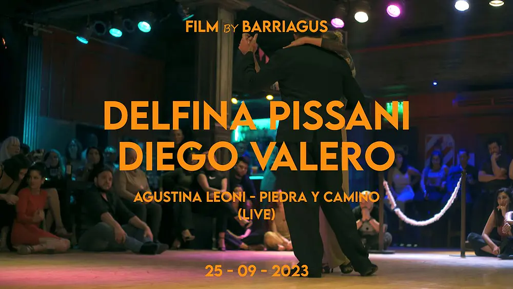 Video thumbnail for DELFINA PISSANI & DIEGO VALERO AGUSTINA LEONI - PIERDA Y CAMINO (LIVE) MUY LUNES MILONGA