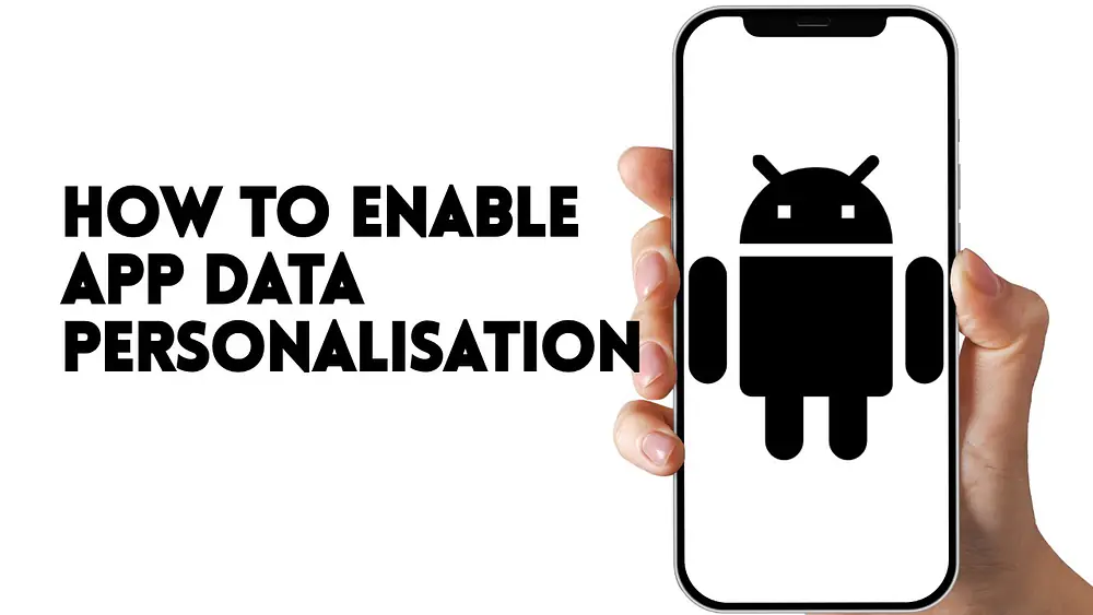 Video thumbnail of HOW TO ENABLE APP DATA PERSONALISATION ON ANDROID