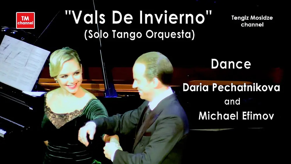 Video thumbnail for "Vals De Invierno". Dance Daria Pechatnikova and Michael Efimov with "Solo Tango Orquesta".