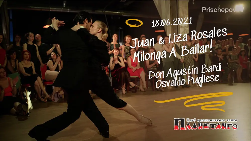 Video thumbnail for Juan Manuel Rosales & Liza Rosales, 3-4, Milonga Abailar! Planetango 2021 18.06.2021