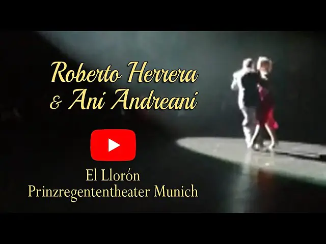 Video thumbnail for El Llorón - Roberto Herrera & Ani Andreani - Prinzregententheater Munich
