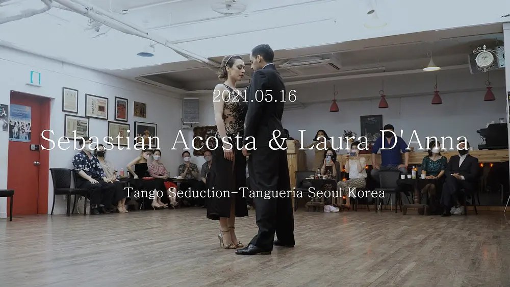 Video thumbnail for [ Tango ] 2021.05.16 - Sebastian Acosta & Laura D'Anna - Show No.2