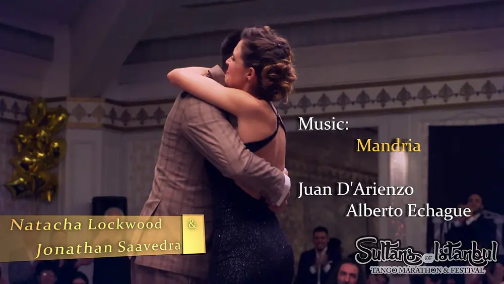 Video thumbnail for Rare Tango of Natacha Lockwood & Jonathan Saavedra - Mandria - #sultanstango '18 - Dedeman Hotels
