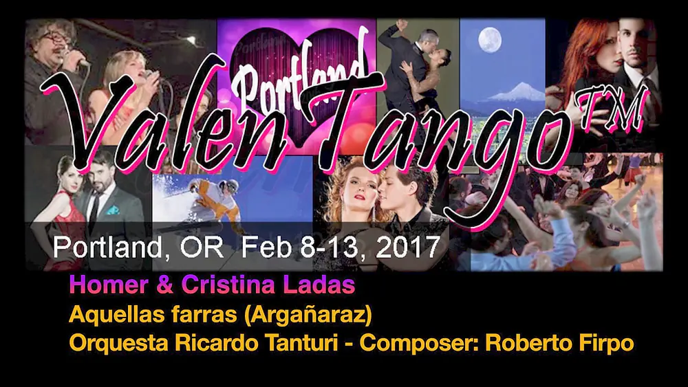 Video thumbnail for Homer & Cristina Ladas - Aquellas farras (Argañaraz) - Ricardo Tanturi / Firpo - ValenTango 2017