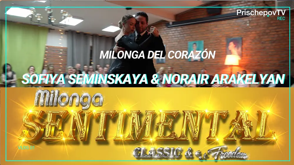 Video thumbnail for Sofiya Seminskaya & Norair Arakelyan, 3-3, Milonga Sentimental, Milonga del corazón, Juan d'Arienzo