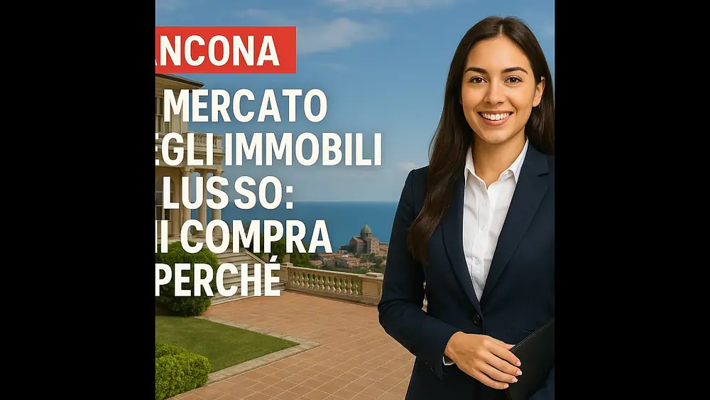 Video thumbnail of Ancona e il lusso discreto: chi compra casa di pregio nelle Marche (e perché lo fa)