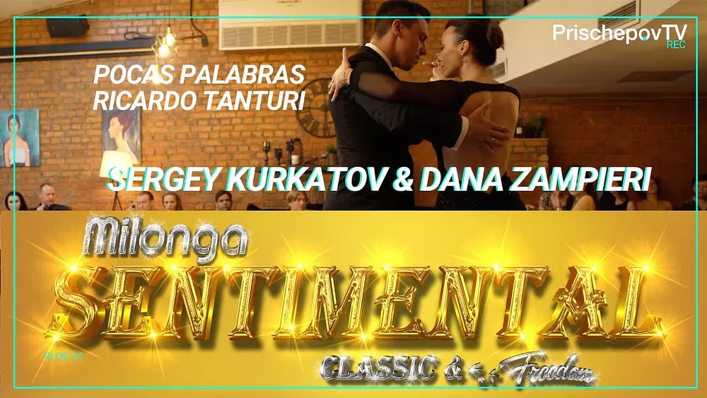 Video thumbnail for Sergey Kurkatov & Dana Zampieri, 2-3, Milonga Sentimental, Pocas Palabras, Ricardo Tanturi