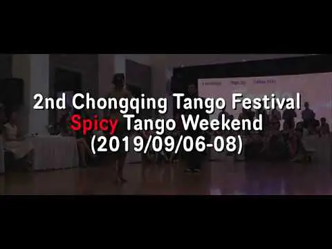 Video thumbnail for 2nd Chongqing Tango Festival - SPICY TANGO WEEKEND (2019/09/06-08) #7 Corina Herrera y Pablo Alvarez