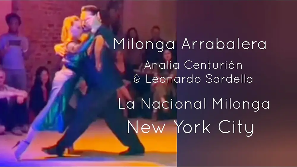Video thumbnail for Analía Centurión & Leonardo Sardella Arrabalera NYC #milonga