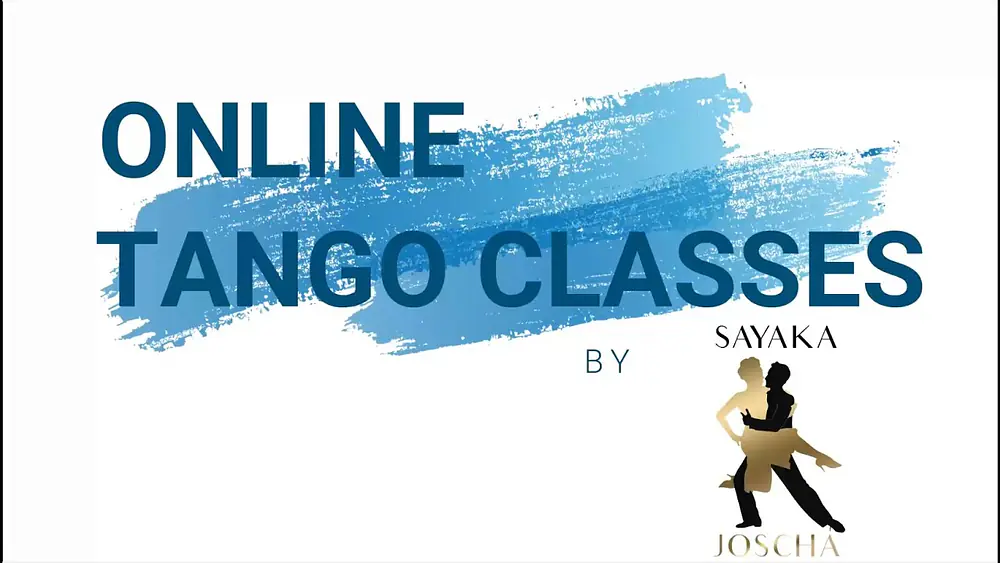 Video thumbnail for Tango Online Classes by Sayaka Higuchi and Joscha Engel