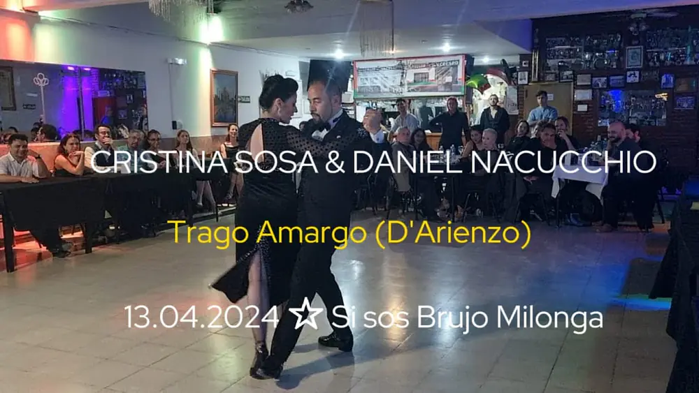 Video thumbnail for DANIEL NACUCCHIO & CRISTINA SOSA || Trago amargo (D Arienzo)
