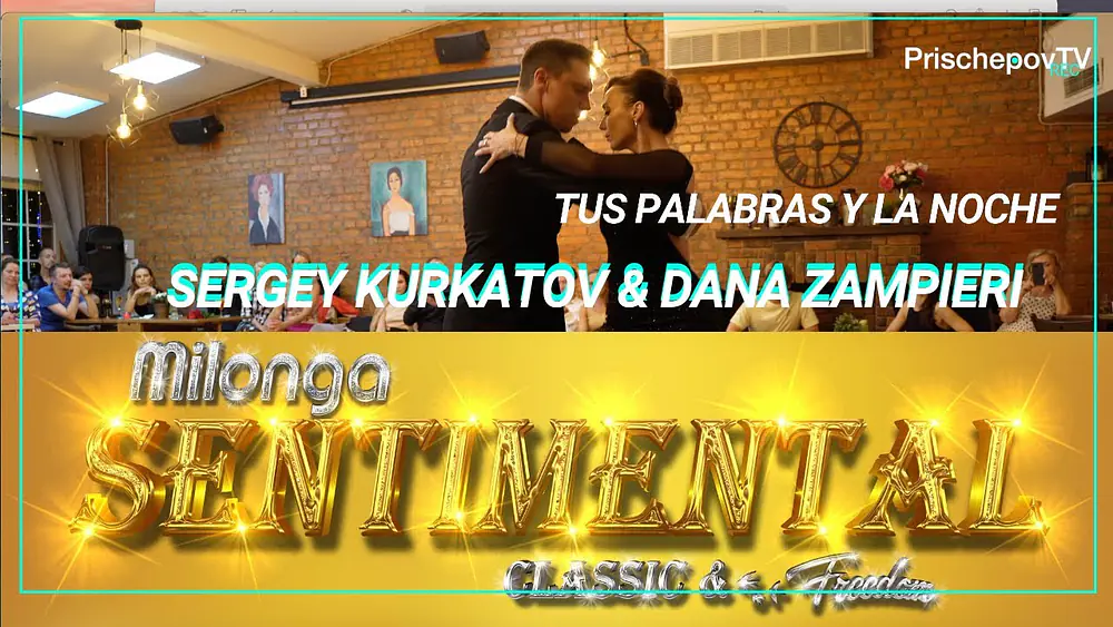 Video thumbnail for Sergey Kurkatov & Dana Zampieri, 1-3, Milonga Sentimental, Tus Palabras y la Noche, Carlos di Sarli