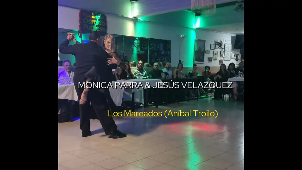 Video thumbnail for MONICA PARRA & JESUS VELAZQUEZ || Los mareados (Anibal Troilo)
