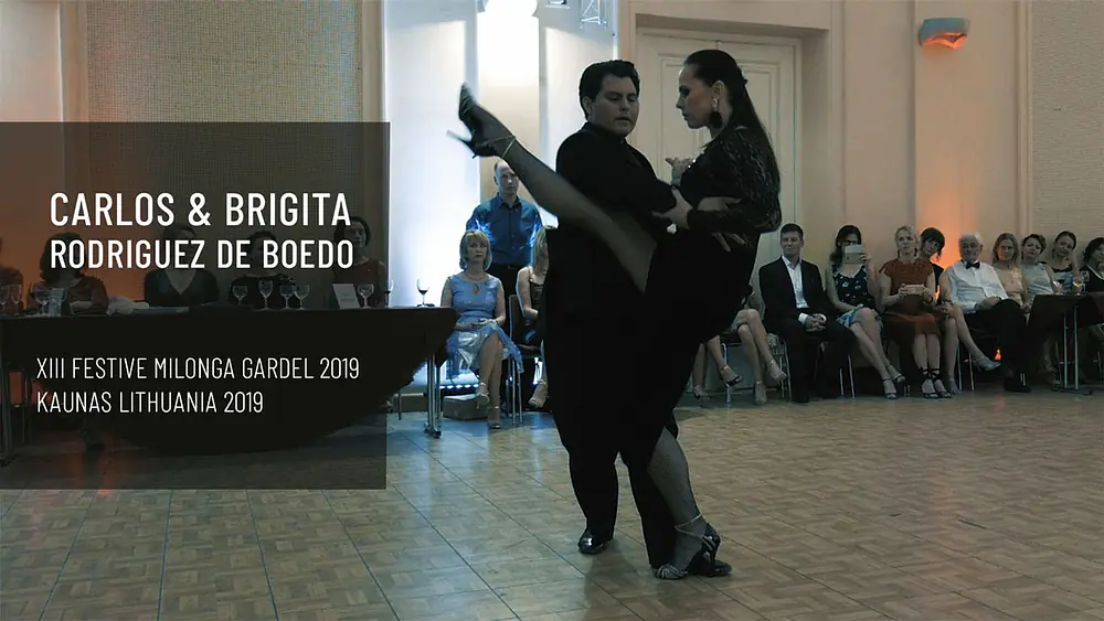 Video thumbnail for Carlos & Brigita Rodriguez de Boedo (2). XIII Festive Milonga Gardel 2019. Kaunas, Lithuania