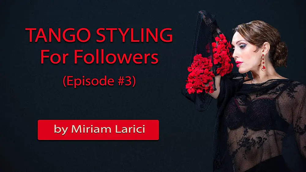 Video thumbnail for Tango Styling for Followers (Ep #3) - Exercises to do at home -  by Miriam Larici - Dance #WithMe