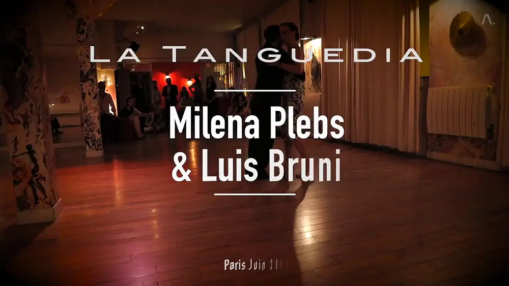 Video thumbnail for Milena Plebs & Luis Bruni - Tanguedia de Paris Junio17