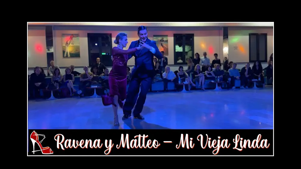 Video thumbnail for Ravena Abdyli y Matteo Antonietti 4/4 - Mi Vieja Linda (milonga)