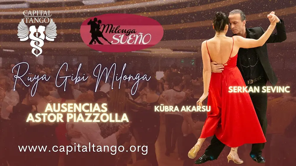 Video thumbnail for Serkan Sevinç & Kübra Akarsu/ Milonga Sueno/2-3/ Ausencias- Astor Piazzolla