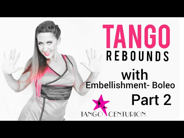 Video thumbnail for 👠Tango Rebounds with embellishment Boleo- Women #Tangoclass - Analía Centurión