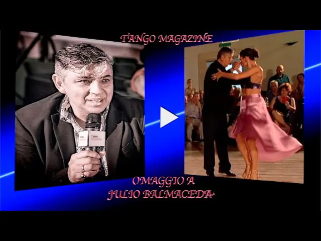 Video thumbnail for Tango Magazine-Omaggio a JULIO BALMACEDA