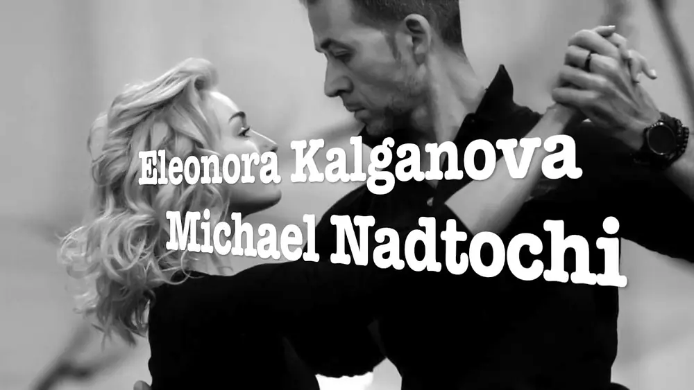 Video thumbnail for Eleonora Kalganova & Michael Nadtochi