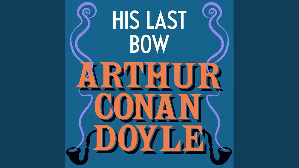 Video thumbnail of Chapter 01 - His Last Bow